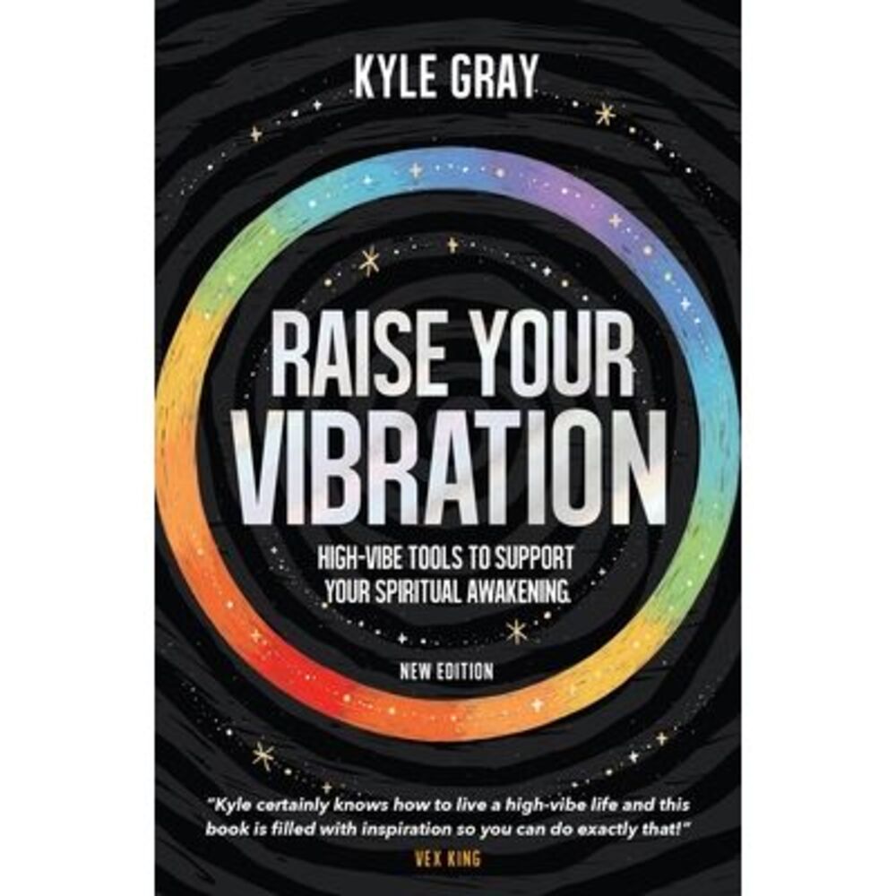 Raise Your Vibration (New Edition): High-Vibe Tools to Support Your Spiritual Aw